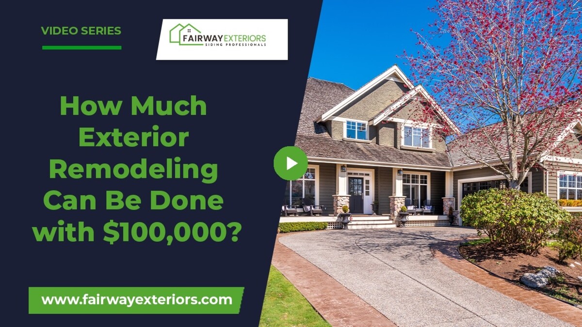 $100,000 exterior remodeling